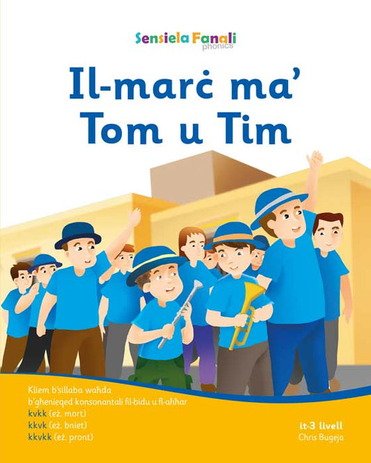 Sensiela Fanali Oranġjo – Il-marċ ma’ Tom u Tim